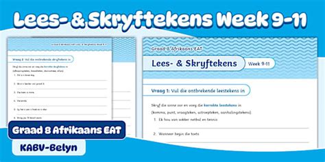 Graad 8 Afrikaans Kwartaal 1 Lees- en Skryftekens Week 9-11