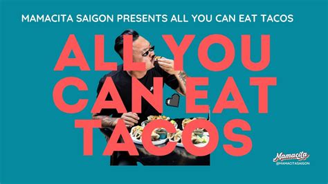 Mamacita Saigons All You Can Eat Tacos Night! ?, Mamacita Saigon, Ho ...