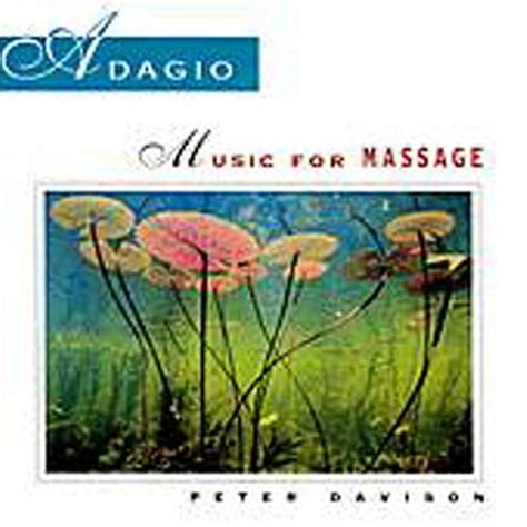 Adagio: Music for Massage: Davison, Peter: Amazon.in: Music}