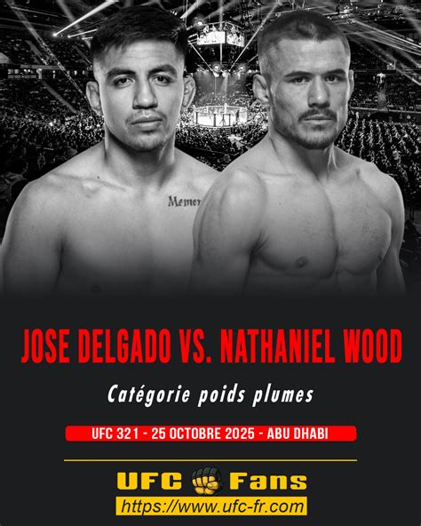 UFC 321 - Jose Delgado vs. Nathaniel Wood - UFC Fans