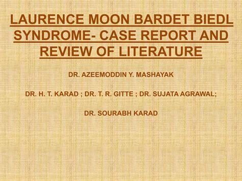 Laurence Moon Bardet Biedl Syndrome- Case Report And Review Of Literature | PPTX