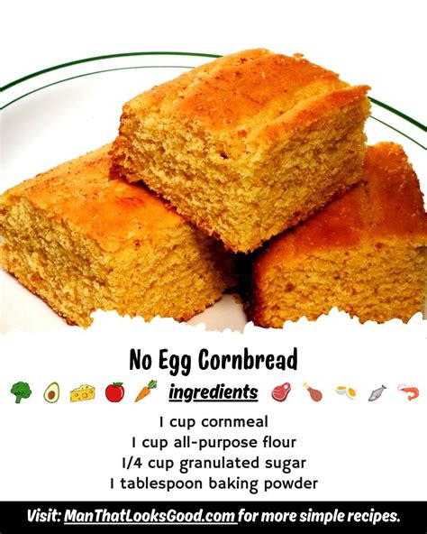 Man That Looks Good on Instagram: "No Egg Cornbread Cornbread is one of ...