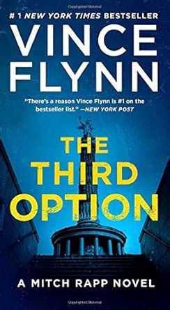 The Third Option, Volume 4 (A Mitch Rapp Novel) : Flynn, Vince: Amazon ...