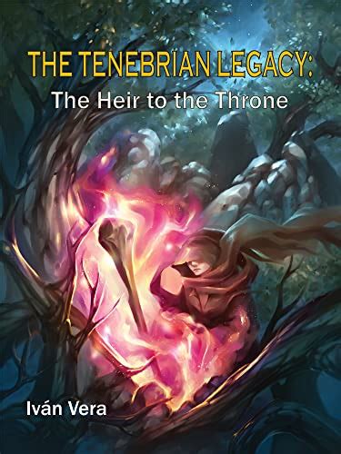 The Heir to the Throne (The Tenebrian Legacy Book 1) eBook : Vera, Iván ...
