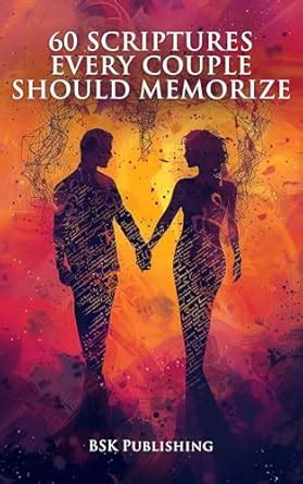 60 Scriptures Every Couple Should Memorize: Bite-sized Bible verses to ...