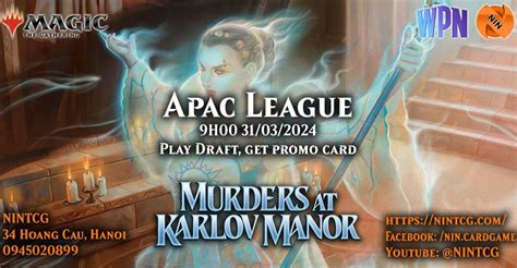 [NIN] APAC League - Murders at Karlov Manor Draft, NIN TCG, Hanoi ...