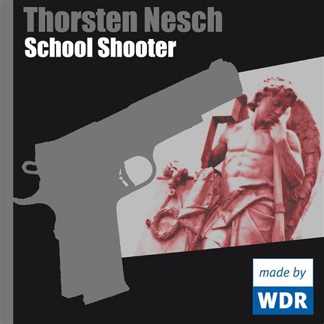 School Shooter (Audio Download): Thorsten Nesch, Laura Maire, Patrick ...