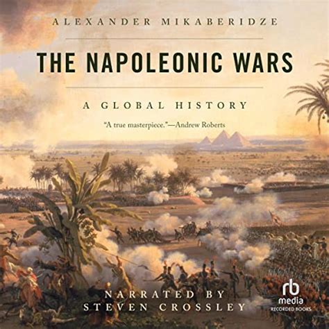The Napoleonic Wars (Audio Download): Alexander Mikaberidze, Steven ...