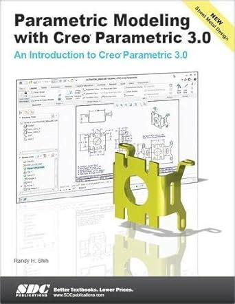 Parametric Modeling with Creo Parametric 3.0 : Shih, Randy: Amazon.in ...
