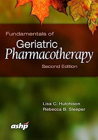 Buy Fundamentals of Geriatric Pharmacotherapy: An Evidence-based ...