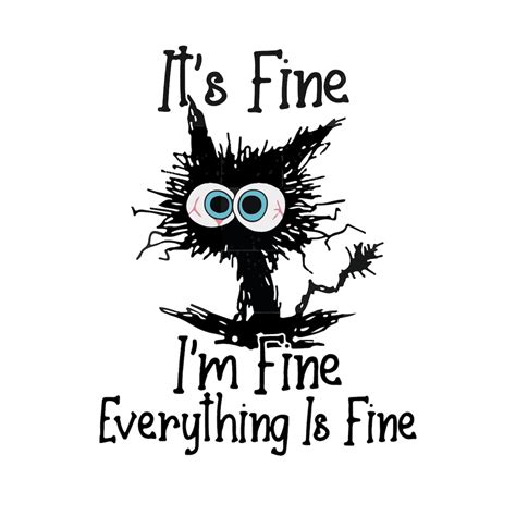 It's Fine I'm Fine Everything is Fine Svg,it's Fine I'm Fine Png,it's ...