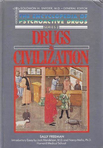 Buy Drugs and Civilization (Encyclopedia of Psychoactive Drugs S.) Book ...