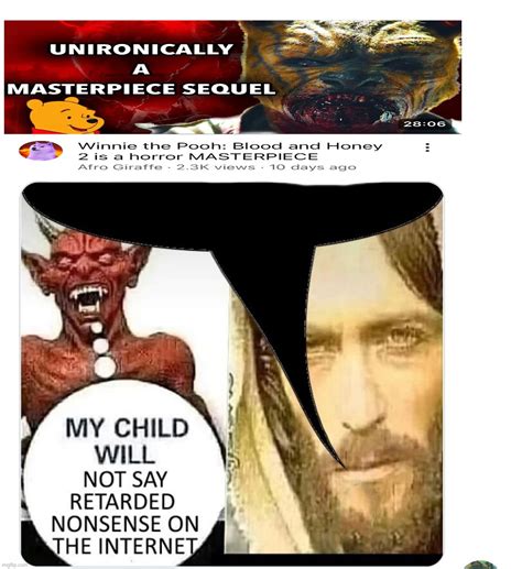 I despise this movie and it's sequel's existence - Imgflip