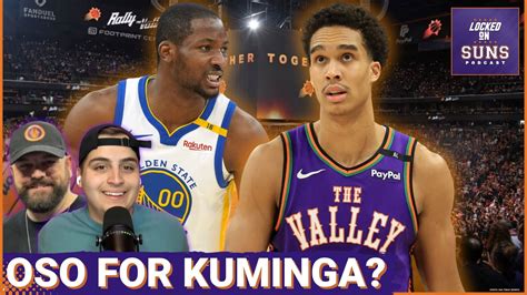Does Jonathan Kuminga Make Sense For The Suns? Could Oso Ighodaro Be A ...