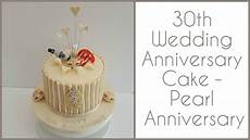 Ideas For 30th Wedding Anniversary by 30th Wedding Anniversary Cake Pearl Anniversary Ideas For 30th Wedding Anniversary