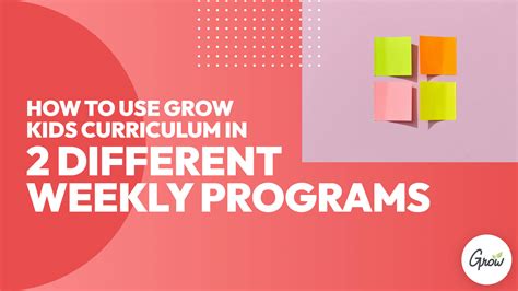 Using Grow Kids Curriculum for Two Weekly Programs | Grow Curriculum