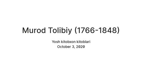 Murod Tolibiy (1766-1848) — Teletype
