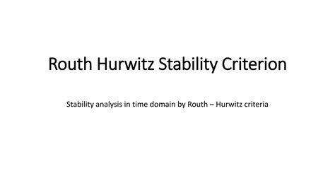 Routh hurwitz stability criterion | PPTX