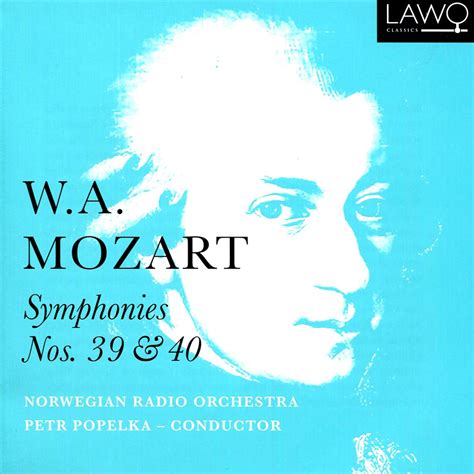 Norwegian Radio Orchestra / Petr Popelka - W.A. Mozart: Symphonies Nos ...