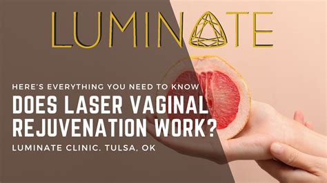 Does Laser Vaginal Rejuvenation Work? Here’s Everything You Need to Know - Luminate Clinic