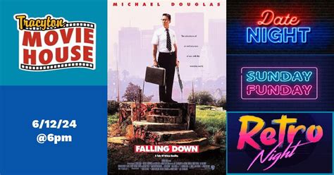 Sunday Funday/Retro Movie Night: Falling Down, Tracyton Movie House, 12 ...