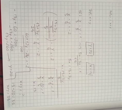 Halla "x + y" si: x/3 - y/5 = 1 x/5 - y/4 = -2 - Brainly.lat