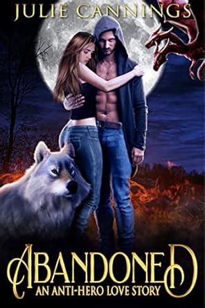Abandoned: A steamy anti-hero romance (Unique shifters duology Book 1 ...