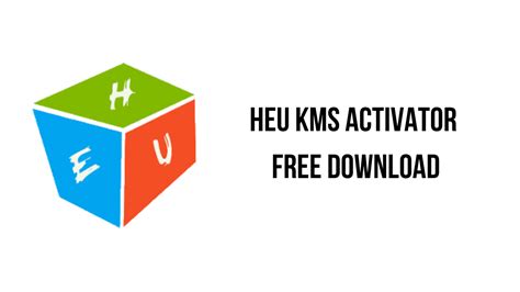 HEU KMS Activator Free Download - My Software Free