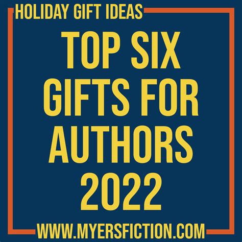 Top Six Gifts for Authors 2022 – Myers Fiction