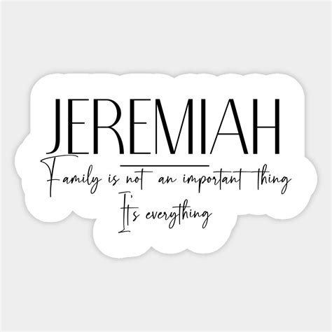 Jeremiah Family, Jeremiah Name, Jeremiah Middle Name by rashmicheal ...