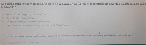 Resuelto:Son los dispositivos médicos cuya clave de designación en los ...