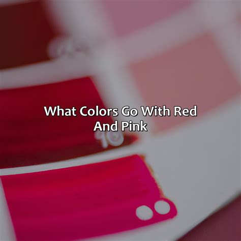 What Colors Go With Red And Pink at Callie Ellis blog