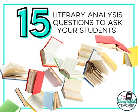 15 Of The Best Questions For Teaching Literary Analysis - The Daring ...