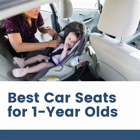 What are Good Car Seats for 1-Year-Olds?