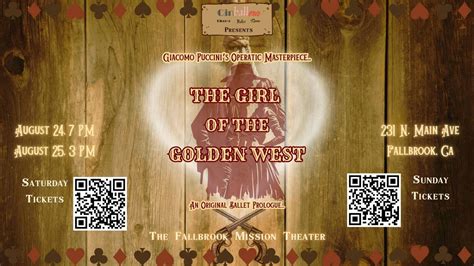 The Girl of the Golden West, Fallbrook Mission Theater, 24 August 2024 ...