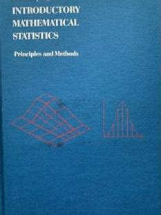 Introductory mathematical statistics;: Principles and methods – Book ...