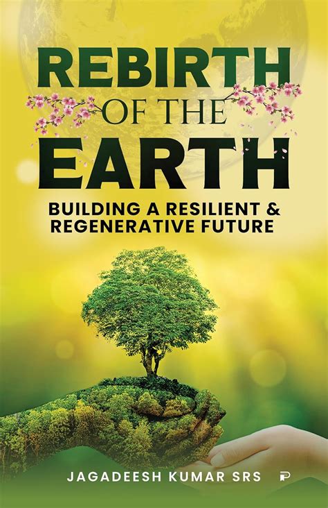 Rebirth of the Earth: Building a Resilient & Regenerative Future eBook ...