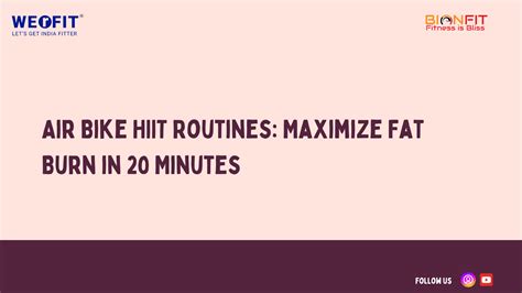 Air Bike HIIT Routines: Maximize Fat Burn in 20 Minutes - Bionmart