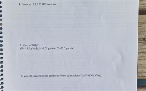 Solved 1. Volume of 1.5MHCl solution: 2. Mass of NH4Cl : | Chegg.com
