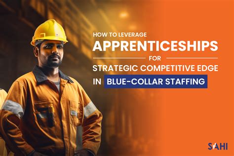 Strategic Blue-Collar Staffing: Leveraging Apprenticeships