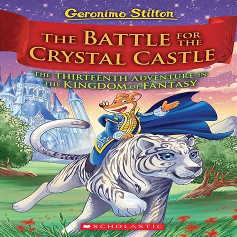 Geronimo Stilton The Battle For Crystal Castle — Toycra