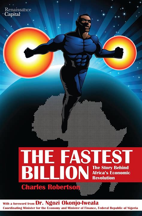 The Fastest Billion: The Story Behind Africa's Economic Revolution ...