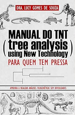 Manual do TNT (Tree Analysis Using New Technology): para quem tem ...