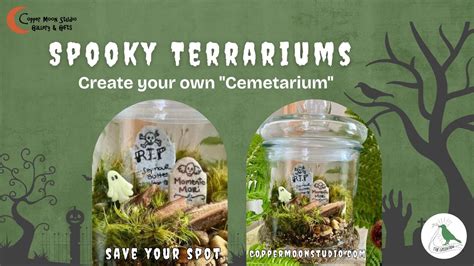 Create a Spooky Terrarium - "Cemetarium" at Copper Moon Studio, 8007 ...