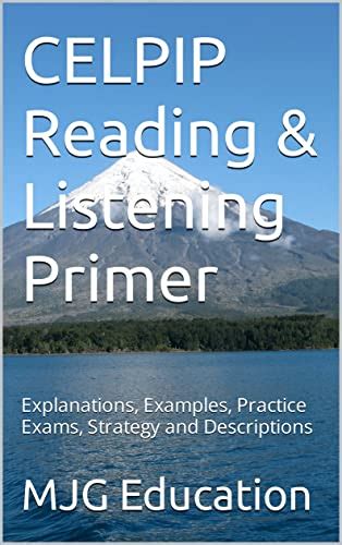 CELPIP Reading & Listening Primer: Explanations, Examples, Practice ...