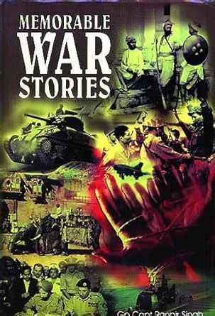 Memorable War Stories: A Gripping Collection of Stories from Real-World ...