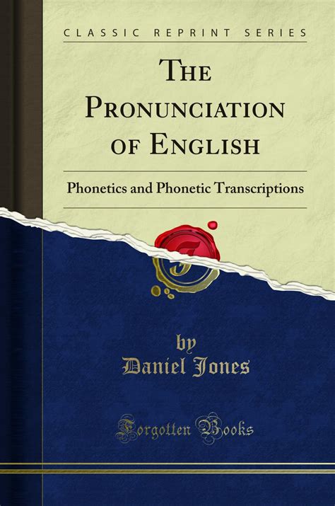 Buy The Pronunciation of English: Phonetics and Phonetic Transcriptions ...