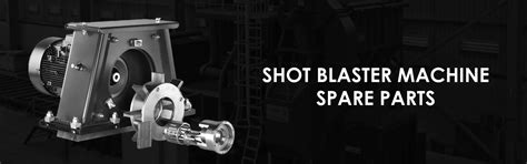 Shot Blasting Machine Spares Parts in India | Shot Blasting Equipment ...