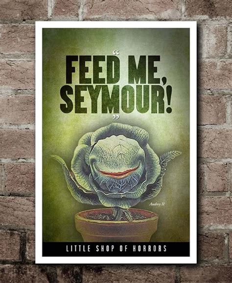 Little Shop of Horrors "feed ME, Seymour!" Quote Poster (12"x18") - Etsy