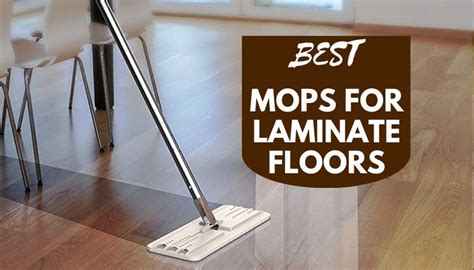 Best Floor Mops For Laminate You’ll Love